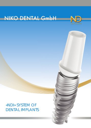 «NDI» SYSTEM OF DENTAL IMPLANTS