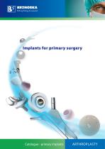 Implants for primary surgery