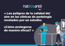 Livro blanco : « Los peligros de la calidad del aire en las clínicas de podología revelados por un estudio: ¿Cómo protegerse de manera eficaz? - 1