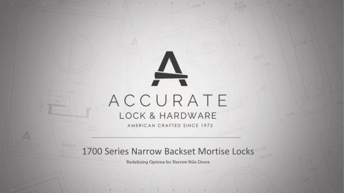 1700 Series Narrow Backset Mortise Locks