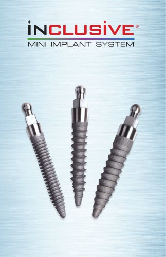 INCLUSIVE® MINI IMPLANT SYSTEM