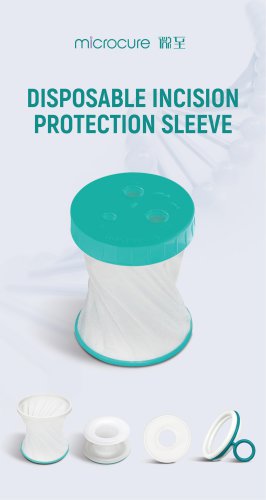 Microcure WZRR disposable incision protection sleeve, Microcure Wound retractor WZIPS-A, Microcure Wound retractor WZIPS-B, Microcure Wound retractor WZIPS