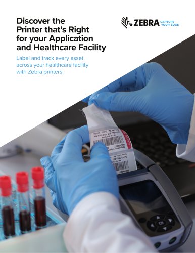 Discover the Printer that&rsquo;s Right for your Application and Healthcare Facility