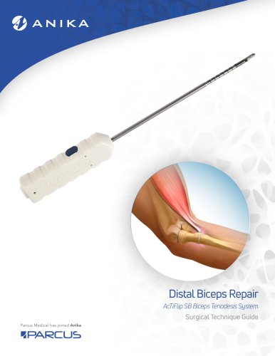 Distal Biceps Repair AcTiFlip SB Biceps Tenodesis System