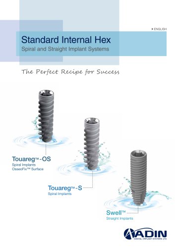 Standard Internal Hex  Spiral & Straight Implant Systems