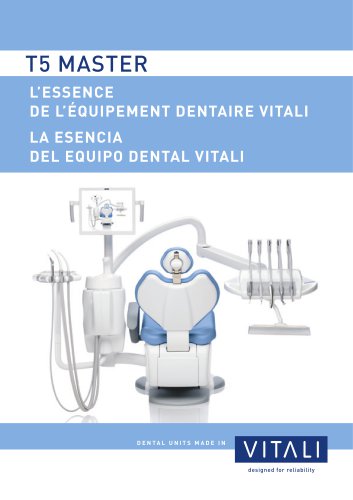 T5 MASTER LA ESENCIA DEL EQUIPO DENTAL VITALI