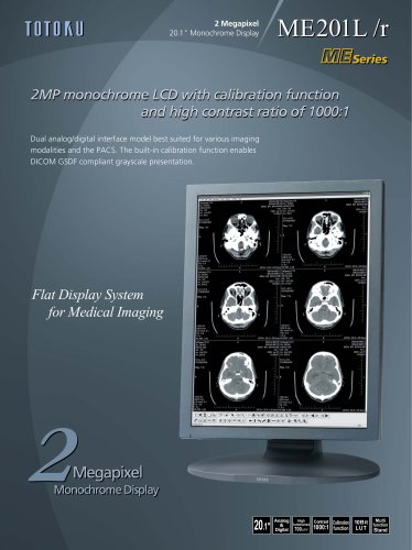 2MP monochrome LCD with calibration function and high contrast ratio of 1000:1