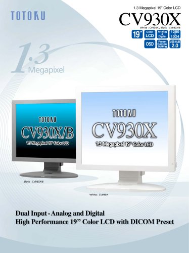 Dual Input - Analog and Digital High Performance 19? Color LCD with DICOM Preset