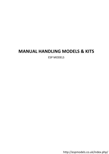 MANUAL HANDLING MODELS & KITS ESP MODELS