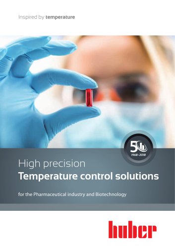 High precision Temperature control solutions for the Pharmaceutical industry and Biotechnology